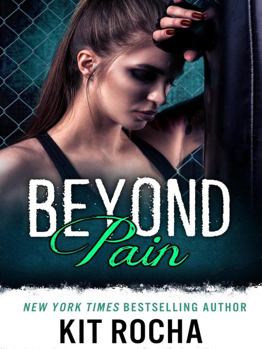 Title details for Beyond Pain by Kit Rocha - Available